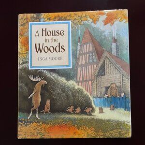 A House in the Woods - Moore, Inga